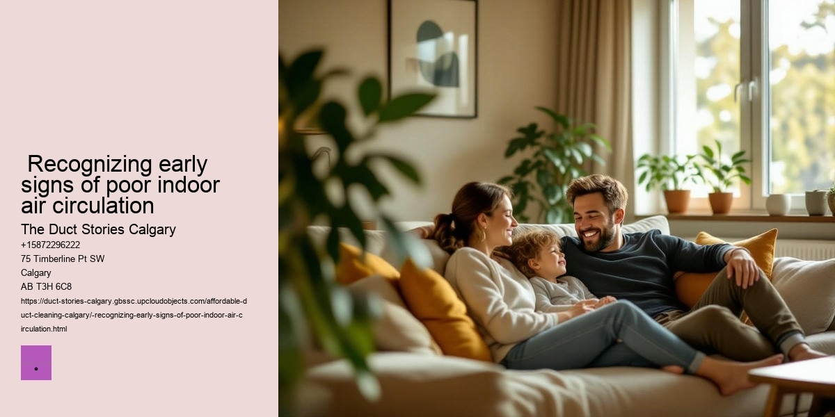 Recognizing early signs of poor indoor air circulation